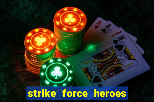 strike force heroes 2 hacked